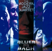 Blues On Bach - The Modern Jazz Quartet