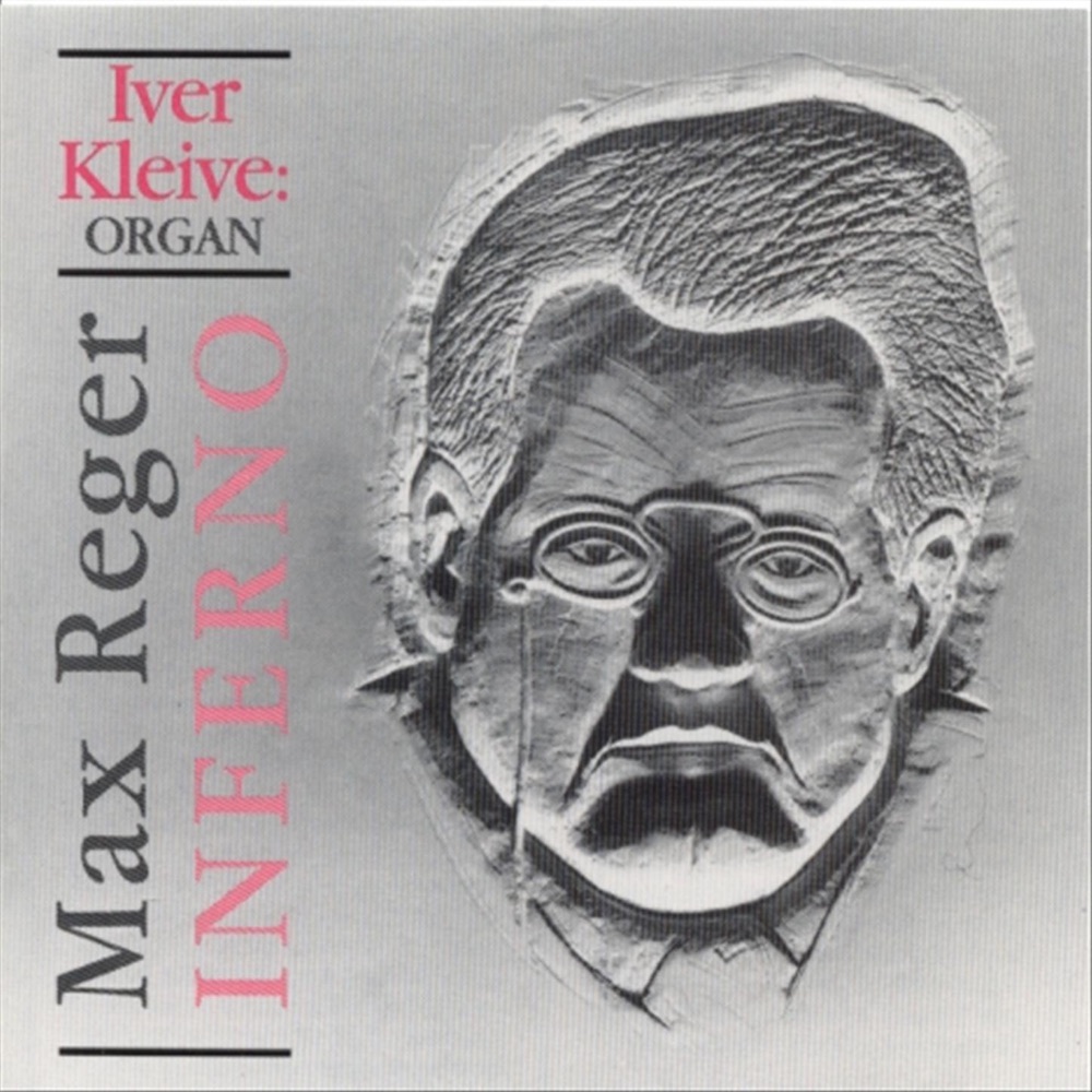 Обложка альбома «Max Reger: Inferno» — Iver Kleive