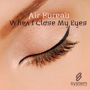 When I Close My Eyes - Single