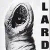 Lard - The Power of Lard