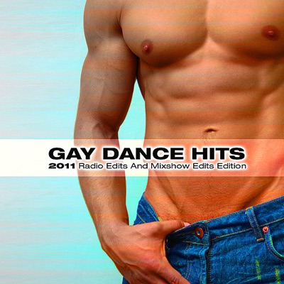 Oh No You Didn't! Presents Gay Dance Hits: 2011 Radio Edits and Mixshow Edits