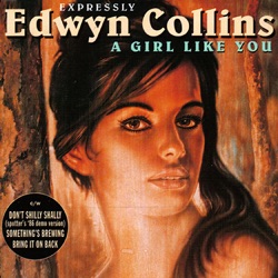 Edwyn Collins - A Girl Like You