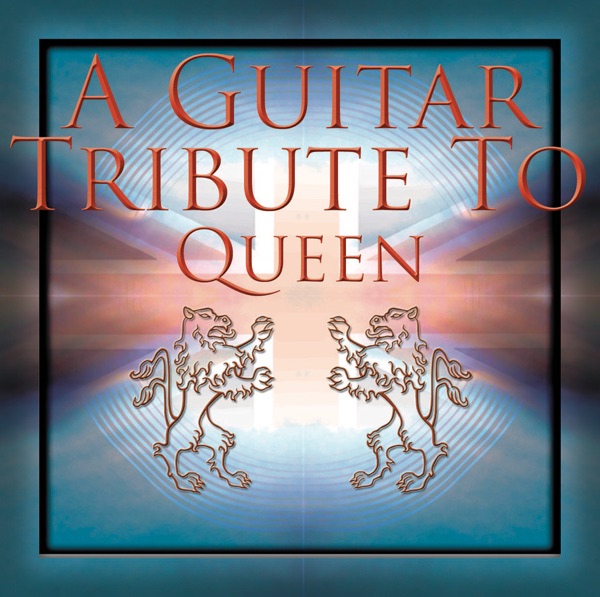 A Guitar Tribute to Queen cover