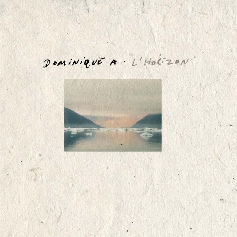 Обложка альбома «L'horizon (Édition spéciale)» — Dominique A