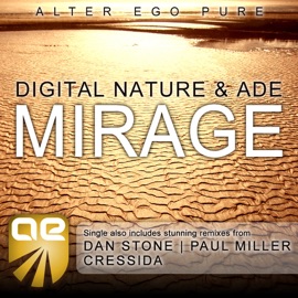 Mirage (Paul Miller Remix) Digital Nature & ADE