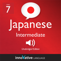 Innovative Language Learning - Learn Japanese - Level 7: Intermediate Japanese, Volume 1: Lessons 1-83: Intermediate Japanese #2 artwork