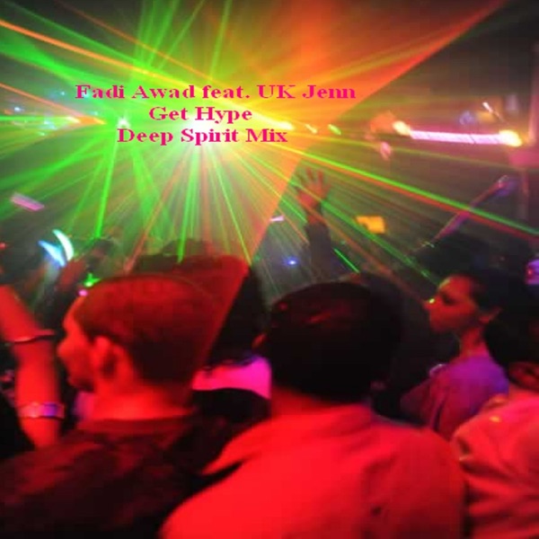 Get Hype (Deep Spirit Mix) (feat. UK Jenn)