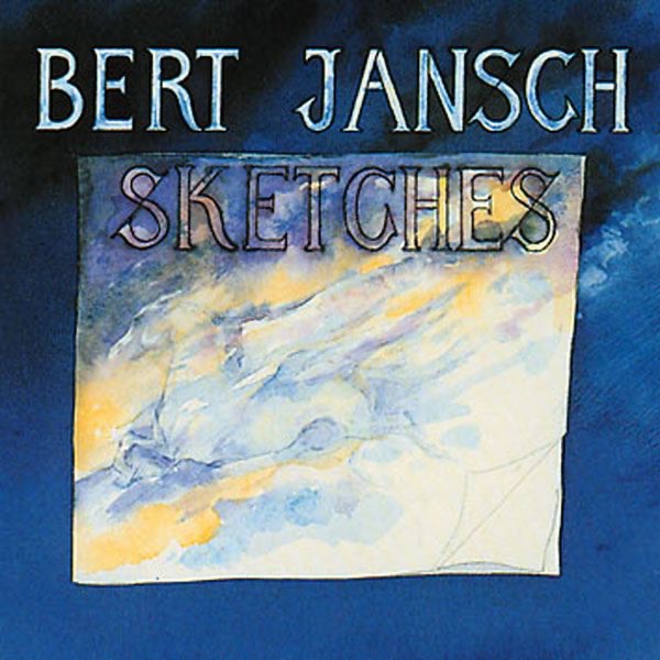 Обложка альбома «Sketches» — Bert Jansch