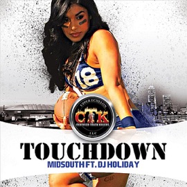 Touchdown (feat. DJ Holiday) MidSouth