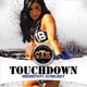 Touchdown feat DJ Holiday Single