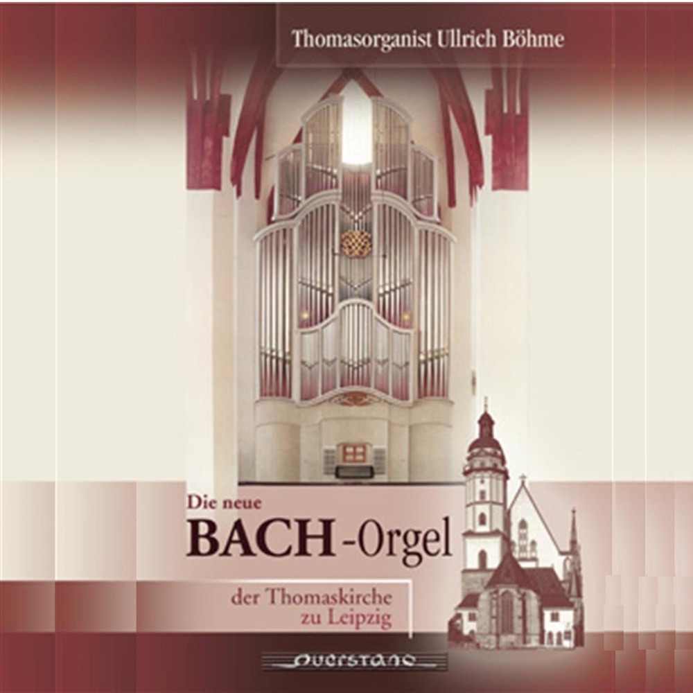 Обложка альбома «J.C. Bach: Die neue Bachorgel in der Thomaskirche zu Leipzig» — Ullrich Böhme