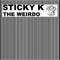 The Weirdo (Sharkslayer Nassau Remix) - Sticky K lyrics