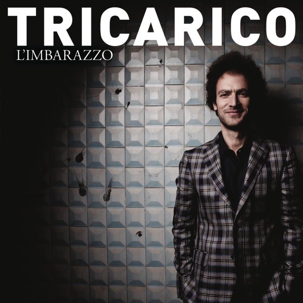Обложка альбома «L'imbarazzo» — Tricarico