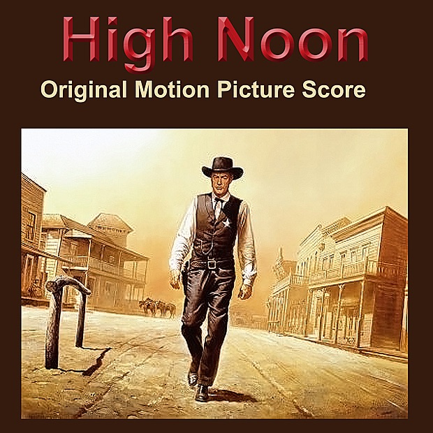 Обложка альбома «High Noon - Original Score» — Dimitri Tiomkin