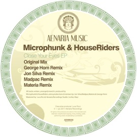 Close Your Eyes HouseRiders & Microphunk
