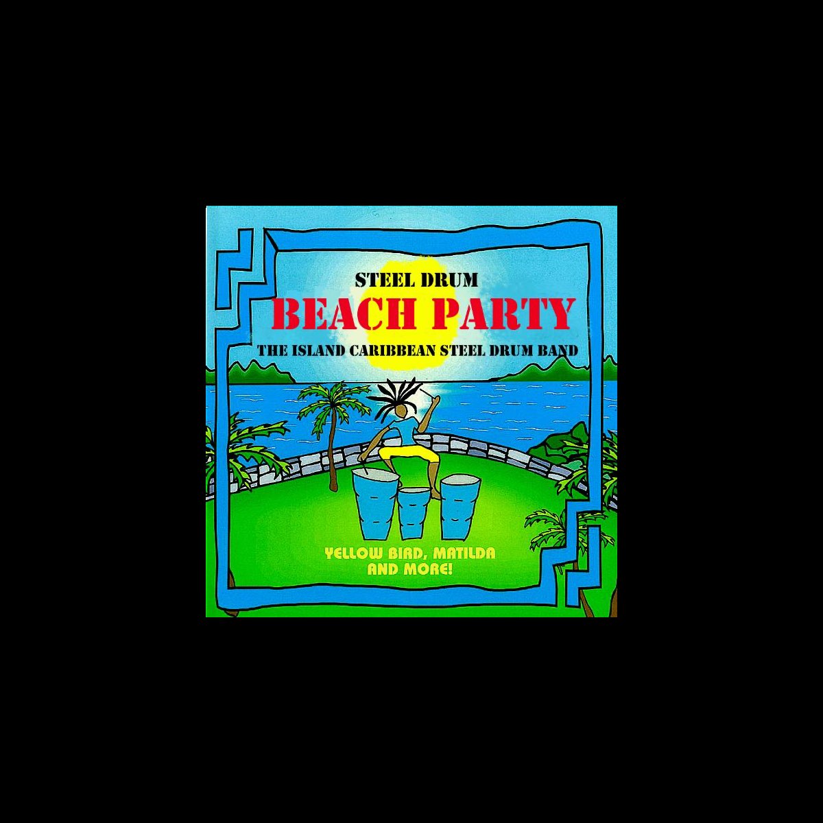 Steel Drum Beach Party Album By The Island Caribbean Steel Drum Band steel-drum-beach-party-album-by-the-island-caribbean-steel-drum-band