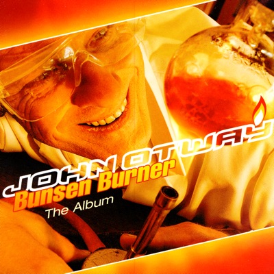 Bunsen Burner (The Hit Mix)