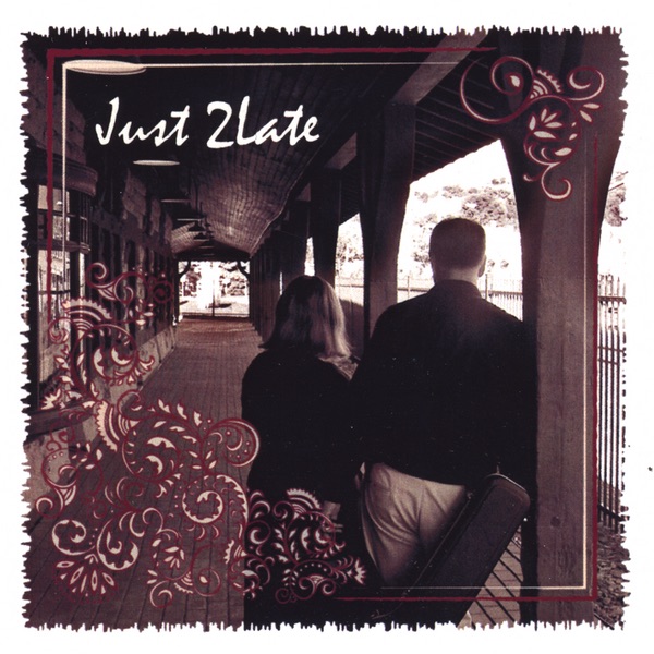 Just 2Late