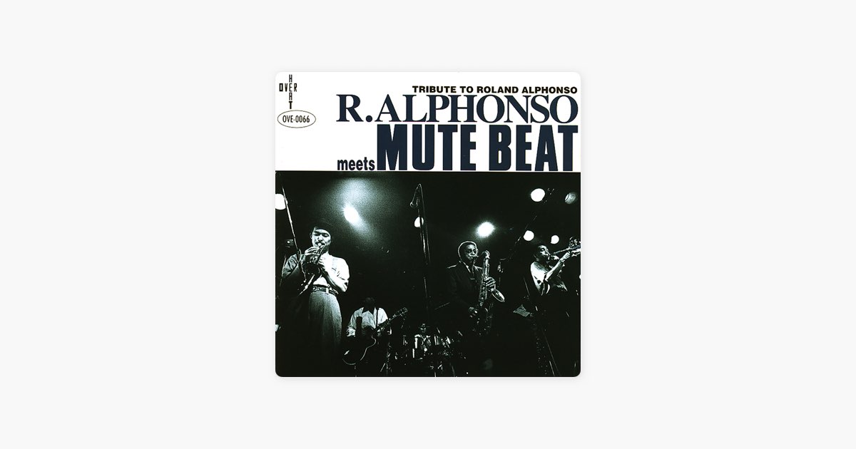 R. Alphonso Meets Mute Beat - Album by R.ALPHONSO meets MUTE BEAT 