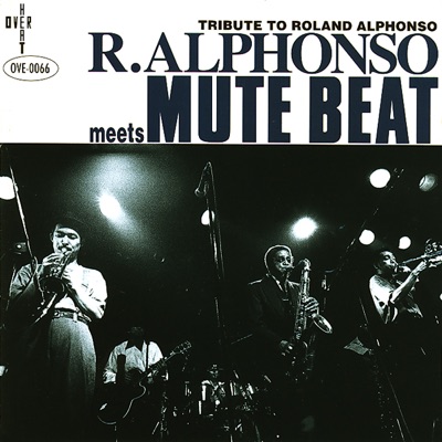 R. Alphonso Meets Mute Beat