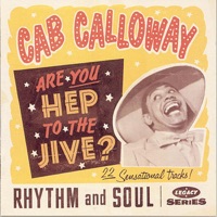 Cab Calloway and His Orchestra - Are You Hep to the Jive? (Yas, Yas)