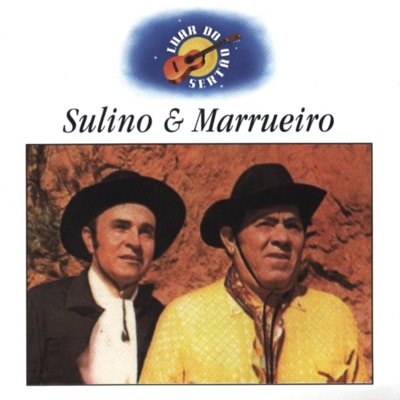 Sulino & Marrueiro - O Peao E O Ricaço 