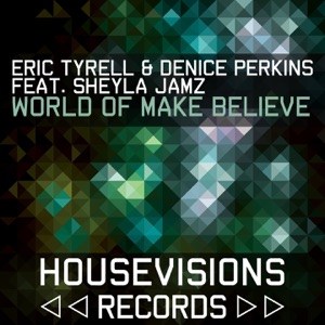 World of Make Believe (Remixes) [feat. Sheyla Jamz]