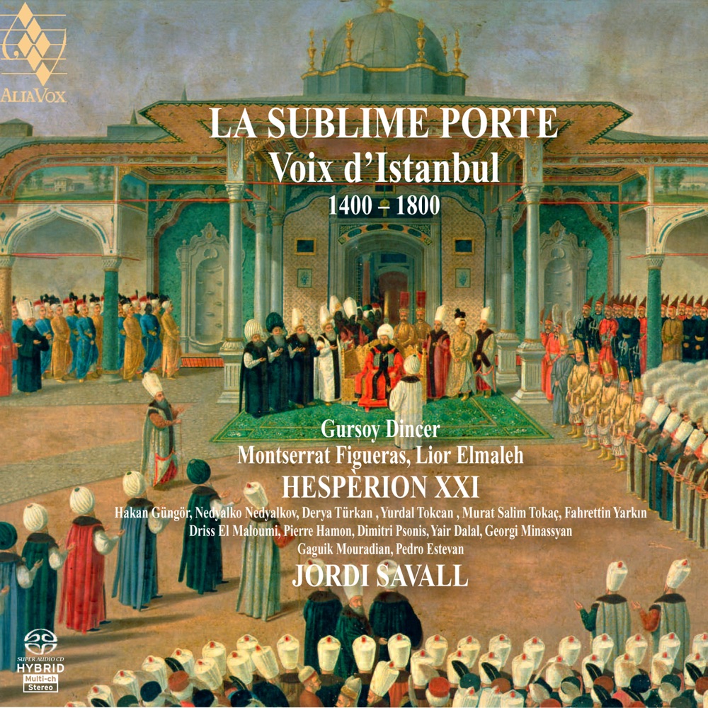Обложка альбома «The Sublime Gate - The Voices of Istanbul» — Jordi Savall & Hespèrion XXI