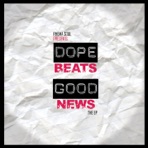 Dope Beats & Good News