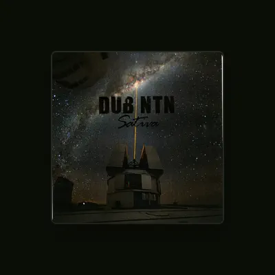 Listen to Dub Ntn, watch music videos, read bio, see tour dates & more!