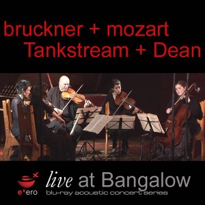 Mozart: String Quartet "Dissonance" - Bruckner: String Quintet