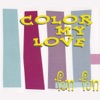 Fun Fun - Colour My Love (More Than Less Remix)