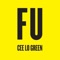 Fu - CeeLo Green lyrics