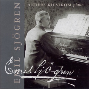Sjögren: Piano Sonata No. 1 - Erotikon - Novelettes