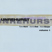 Unrehurst, Vol. 1 (feat. Robert Glasper & Damion Reid) artwork