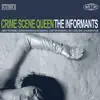 The Informants - Nothing But a Bad Break