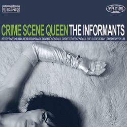The Informants - Nothing But a Bad Break