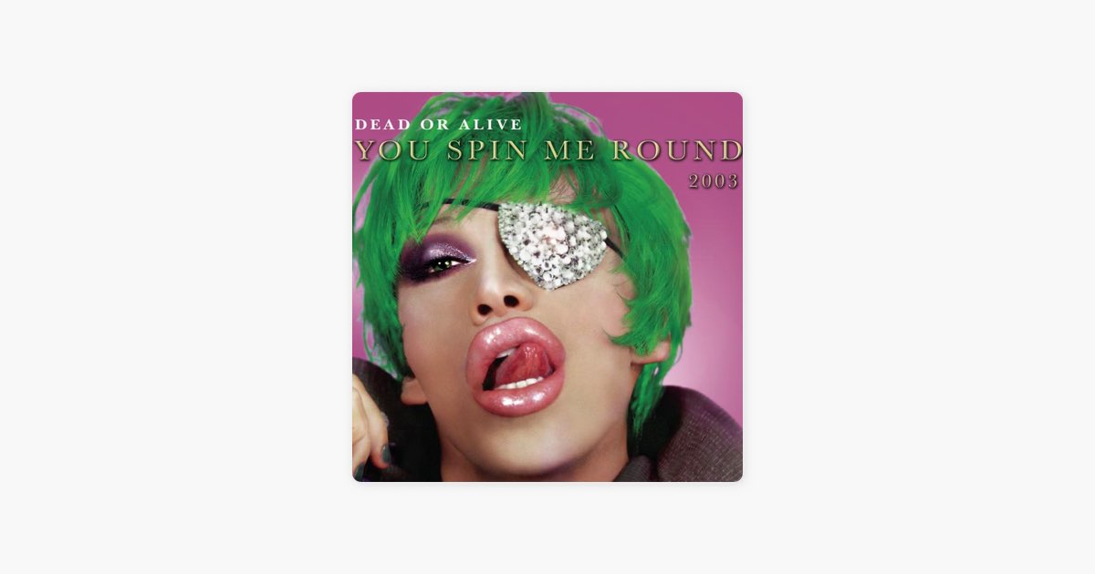 You Spin Me Round - EP - デッド・オア・アライヴのアルバム - Apple