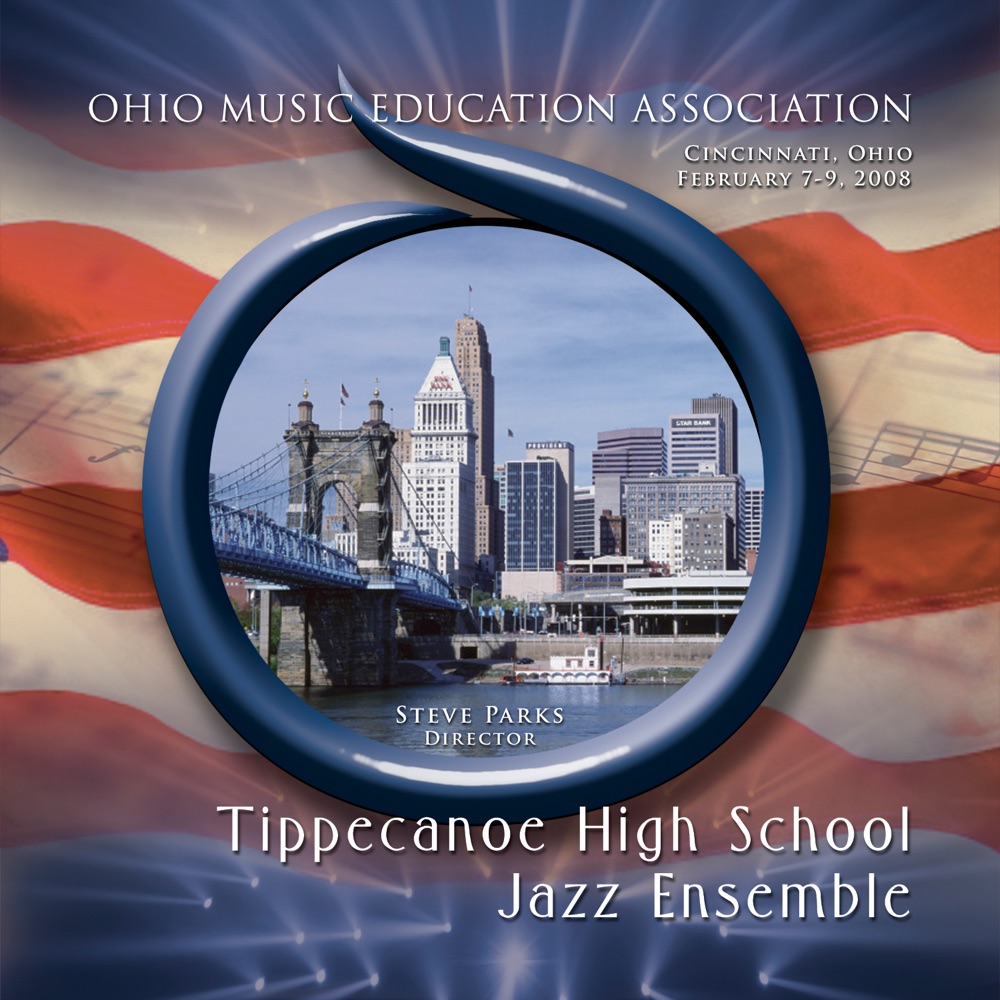 Обложка альбома «Ohio Music Education Association 2008 Tippecanoe High School Jazz Ensemble» — Tippecanoe High School Jazz Ensemble & Steve Parks