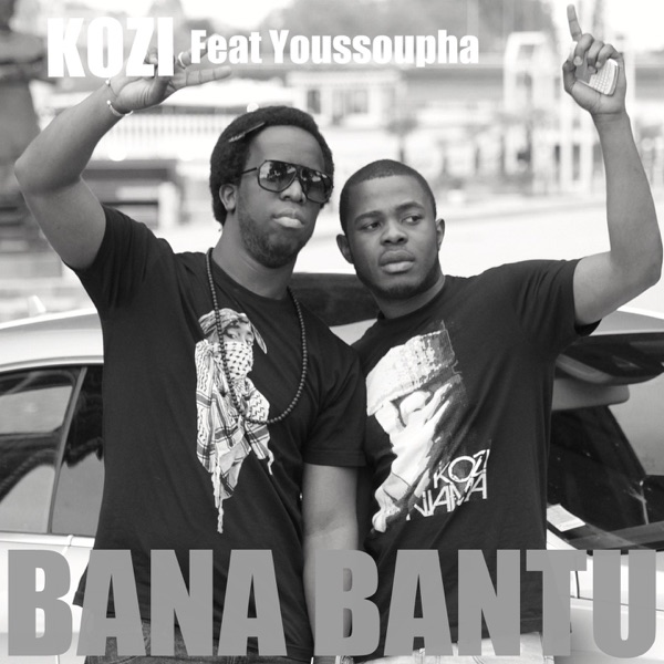 Bana bantu (Enfant bantu) [feat. Youssoupha] - Single - Kozi