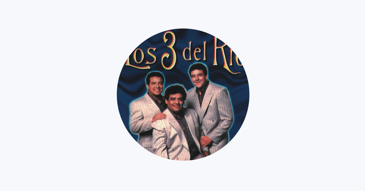 ‎Los 3 Del Río en Apple Music