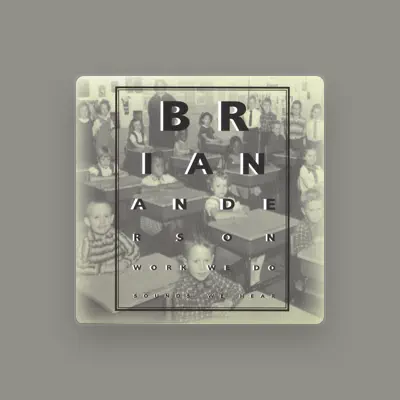 Listen to Brian Anderson, watch music videos, read bio, see tour dates & more!