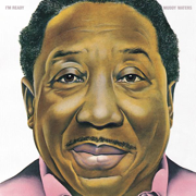 I'm Ready - Muddy Waters