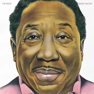 I'm Ready - Muddy Waters