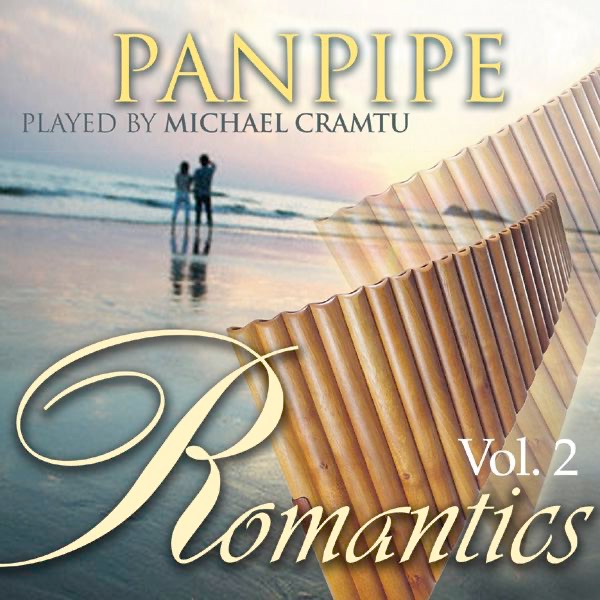 Обложка альбома «Panpipe Romantics Vol. 2» — Michael Cramtu