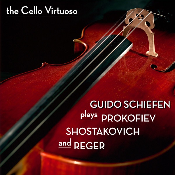 Обложка альбома «The Cello Virtuoso: Guido Schiefen Plays Prokofiev, Shostakovich and Reger» — Guido Schiefen