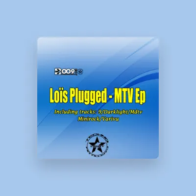 Listen to Lois Plugged, watch music videos, read bio, see tour dates & more!