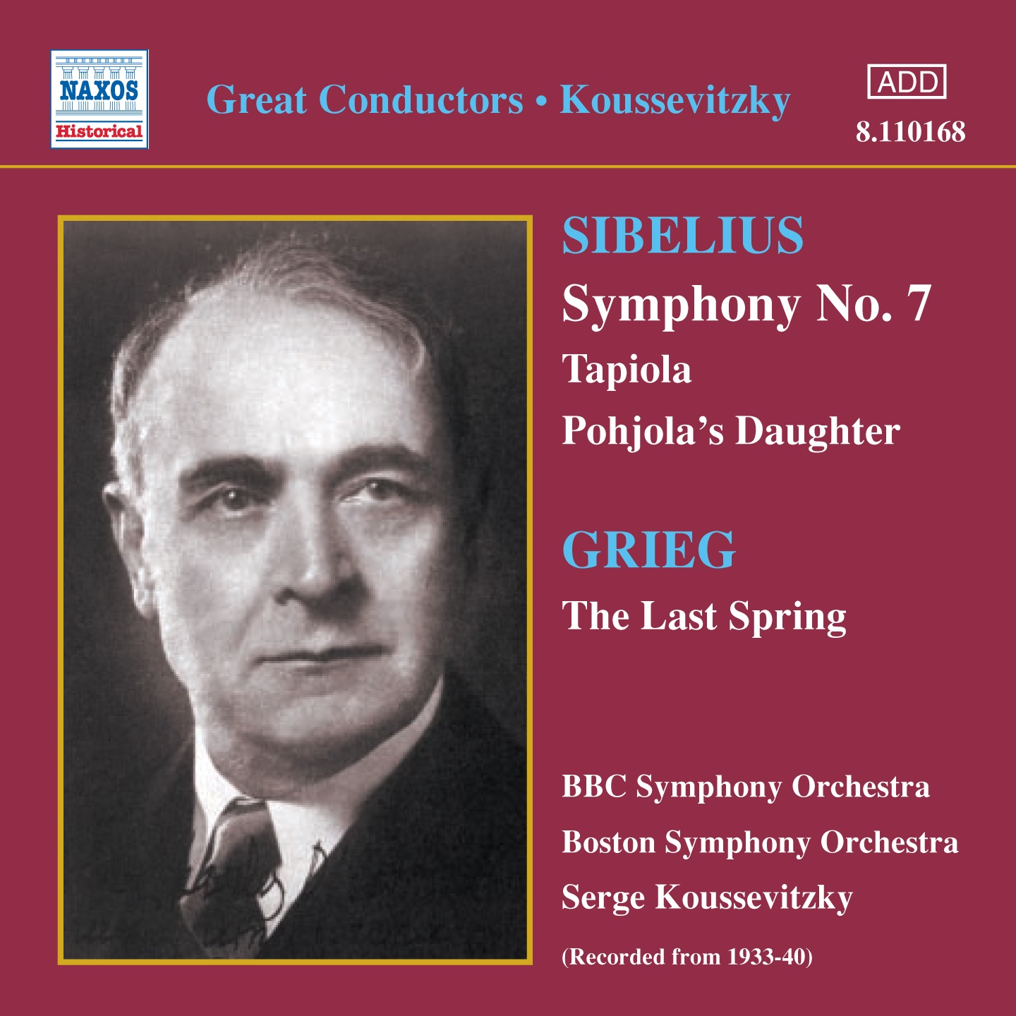 Sibelius: Symphony No. 7, Tapiola, Pohjola's Daughter - Grieg: The Last Spring (Recorded from 1933-1940)