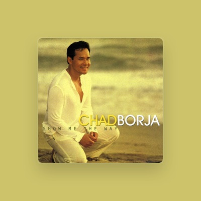(レア/AOR/OPM) Chad Borja Show Me The Way Chad Borja - Ingatan Mo | Deezer