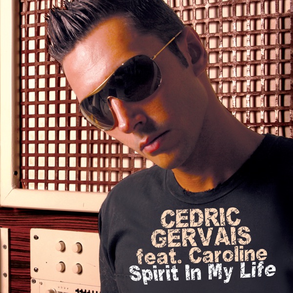 Spirit In My Life - EP - Cedric Gervais